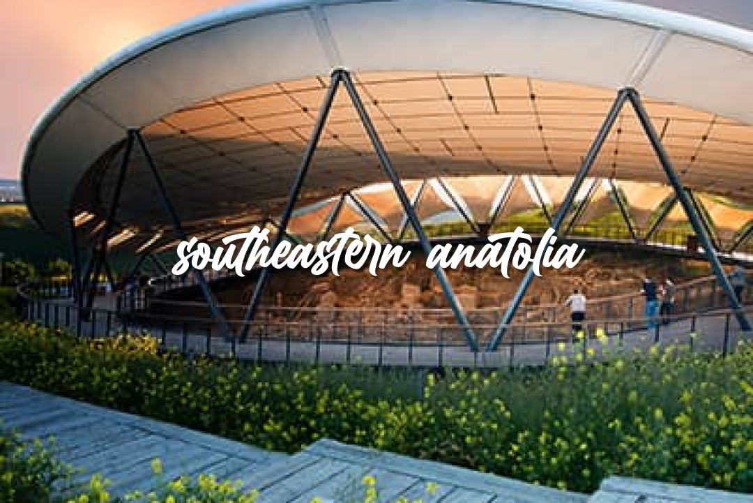Southeastern Anatolia